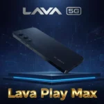 معرفی Lava Play Max در هند